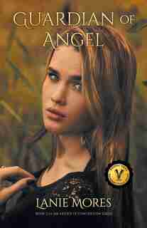 Guardian Of Angel by Lanie Mores
