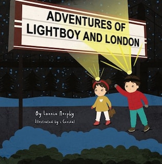 Adventures Of Light Boy And London