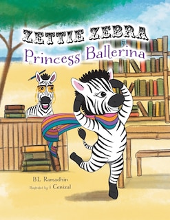 Front cover_Zettie Zebra Princess Ballerina