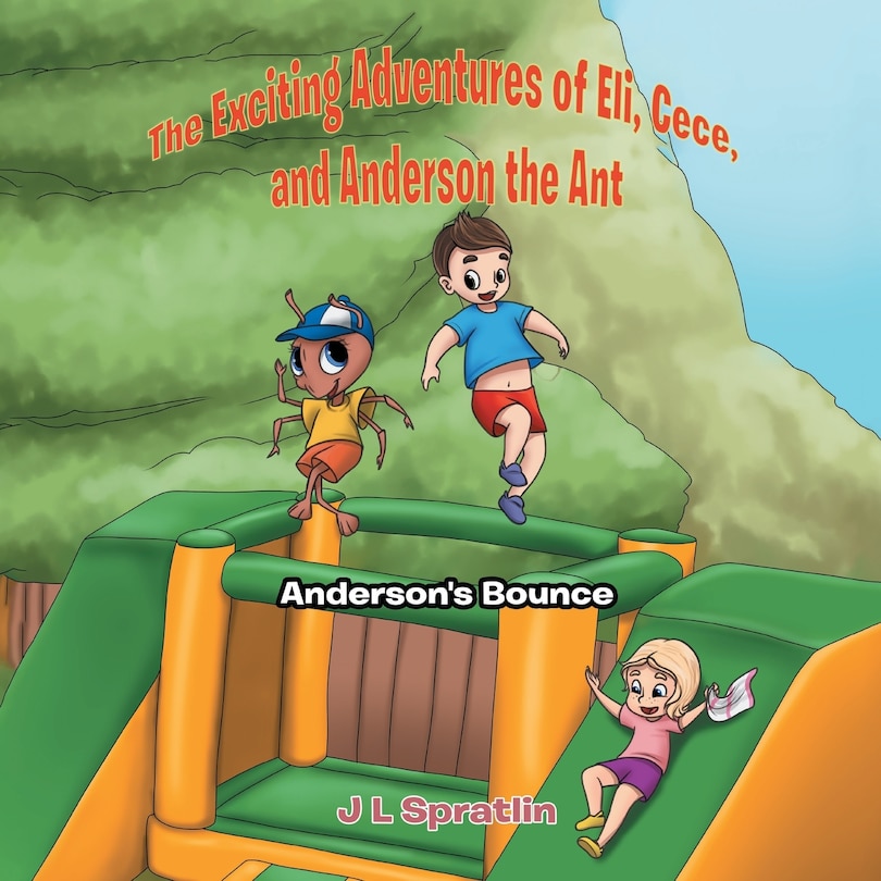Couverture_The Exciting Adventures of Eli, Cece, and Anderson the Ant