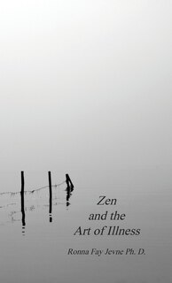 Front cover_Zen And The Art Of Illness