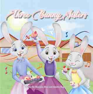 Three Bunny Sisters by Raveena Duggal