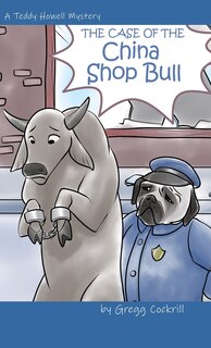 Front cover_The Case Of The China Shop Bull
