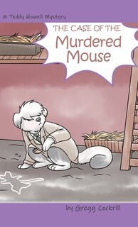 Front cover_The Case Of The Murdered Mouse