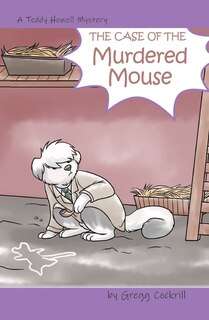 Front cover_The Case Of The Murdered Mouse