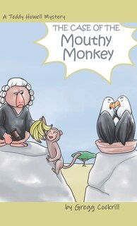 Front cover_The Case Of The Mouthy Monkey