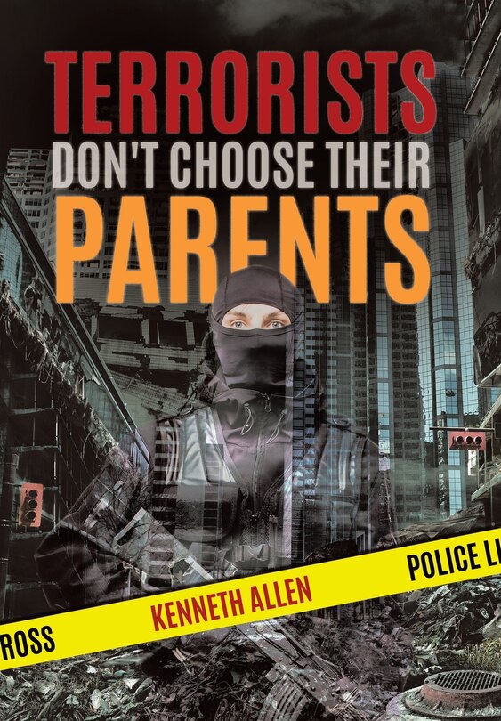 Front cover_Terrorists Don't Choose Their Parents
