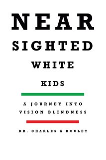 Nearsighted White Kids: A Journey Into Vision Blindness