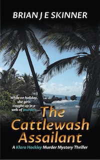 Front cover_The Cattlewash Assailant