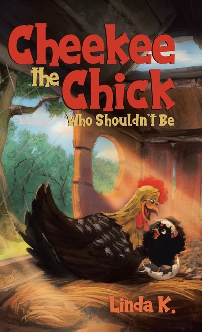 Front cover_Cheekee The Chick Who Shouldn't Be