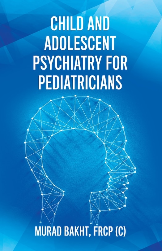 Front cover_Child and Adolescent Psychiatry for Pediatricians