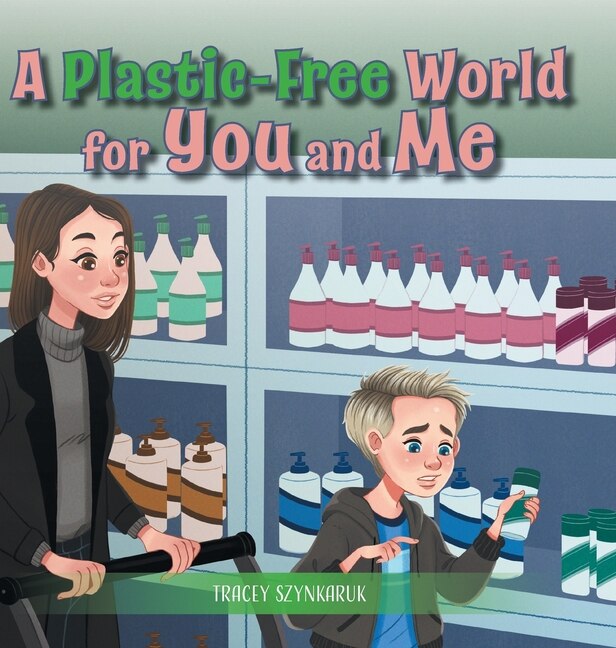 Front cover_A Plastic-free World For You And Me
