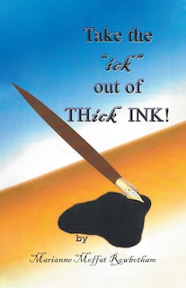 Couverture_Take the ick out of THick INK!