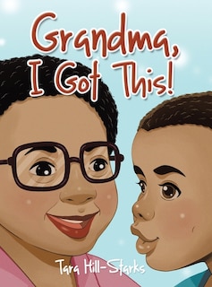 Front cover_Grandma, I Got This!