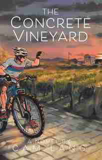 The Concrete Vineyard by Cam Lang