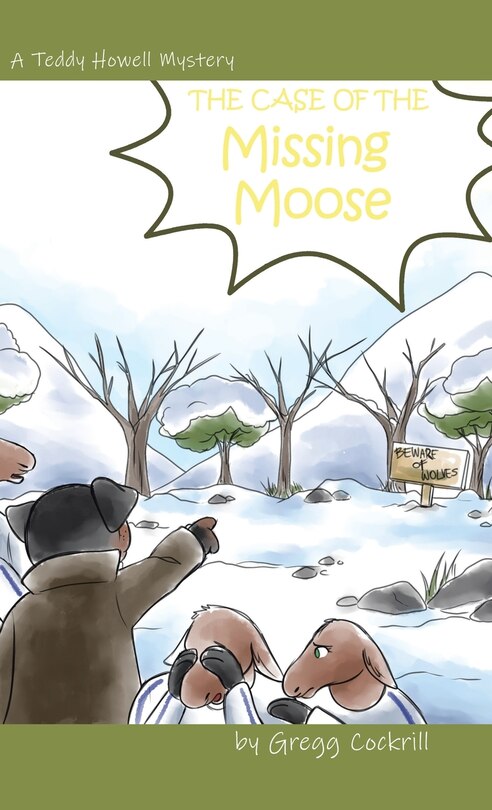 Front cover_The Case Of The Missing Moose