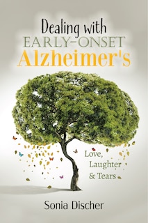 Front cover_Dealing with Early-Onset Alzheimer's