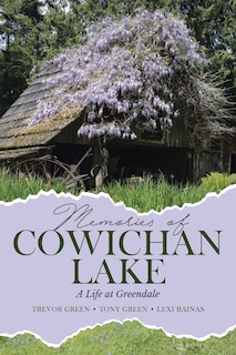 Front cover_Memories of Cowichan Lake