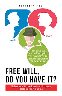 Couverture_Free Will, Do You Have It?