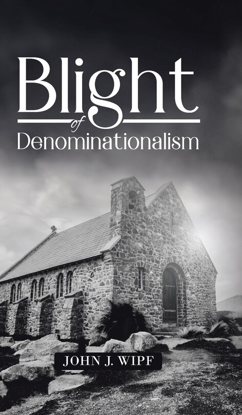 Front cover_Blight of Denominationalism