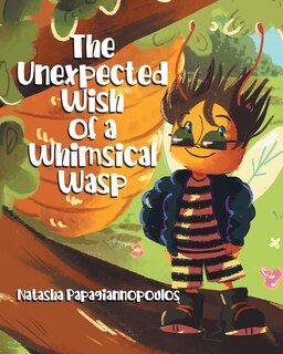 Front cover_The Unexpected Wish of a Whimsical Wasp