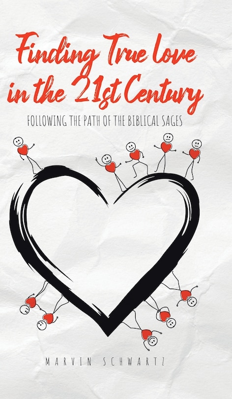 Finding True Love in the 21st Century: Following the Path of the Biblical Sages