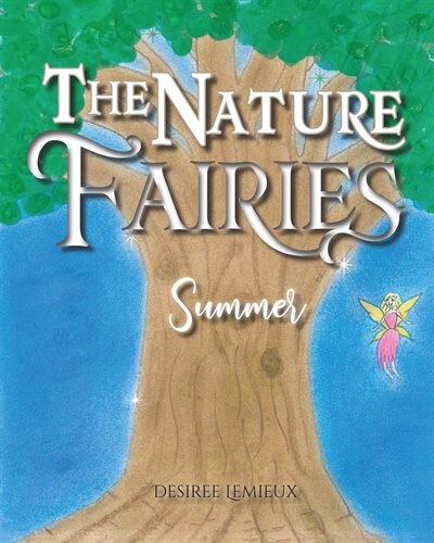 The Nature Fairies: Summer