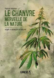 Le chanvre: Hemp: A Wonder of Nature image number 0