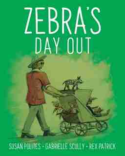 Zebra's Day Out by Susan Polites