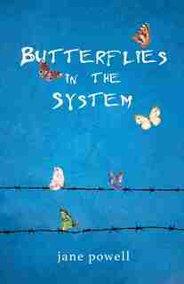 Butterflies In The System by Jane Powell