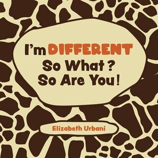 Front cover_I'm Different - So What? So Are You!