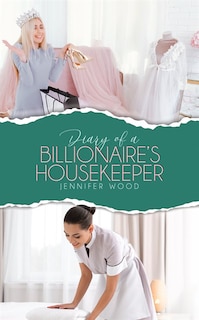 Couverture_Diary Of A Billionaire's Housekeeper