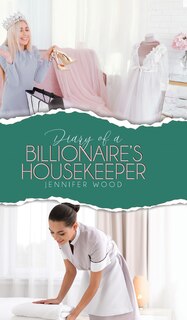 Front cover_Diary Of A Billionaire's Housekeeper