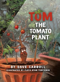 Couverture_Tom The Tomato Plant