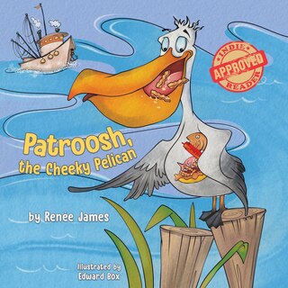 Front cover_Patroosh, the Cheeky Pelican