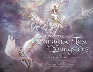 A Paraphrase Of Paradise Lost For Youngsters: The Tragedy Of Lucifer