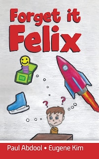 Front cover_Forget it Felix