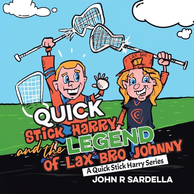 Couverture_Quick Stick Harry and the Legend of Lax Bro Johnny