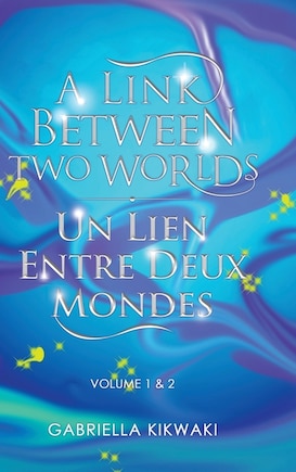 A link between two worlds  - vol 1 & 2