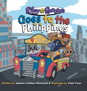 Riley The Raccoon: Goes To The Philippines