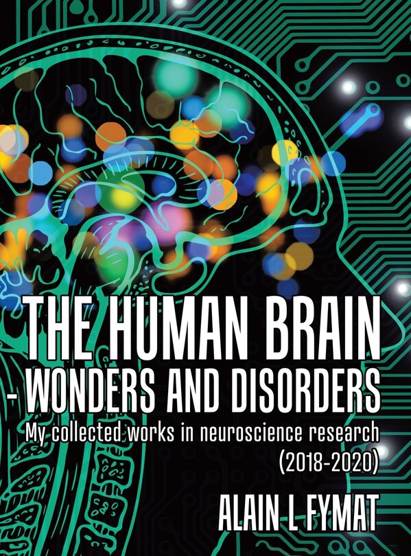 Front cover_The Human Brain - Wonders And Disorders