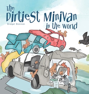 Front cover_The Dirtiest Minivan In The World