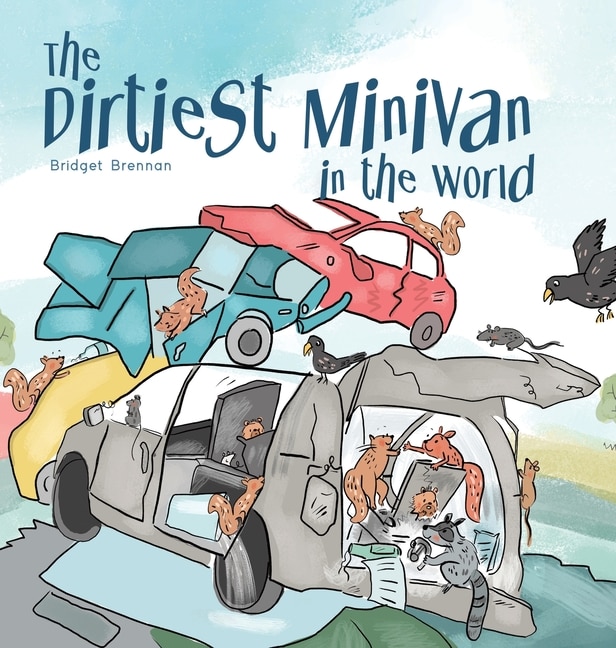 Front cover_The Dirtiest Minivan In The World