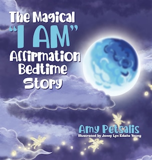 Front cover_The Magical I AM Affirmation Bedtime Story