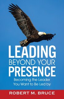 Front cover_Leading Beyond Your Presence