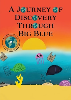 Front cover_A Journey Of Discovery Through Big Blue