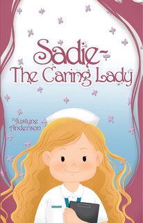 Front cover_Sadie -The Caring Lady