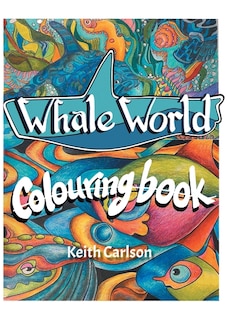 Whale World: Colouring Book