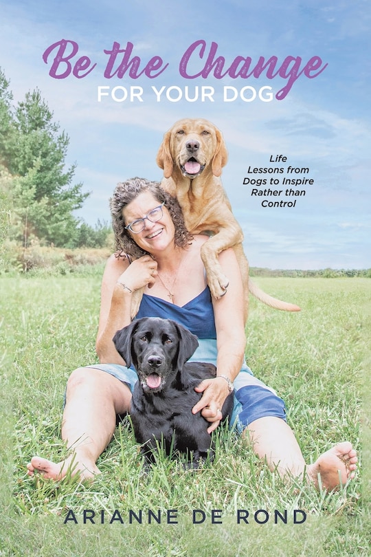 Front cover_Be the Change for Your Dog
