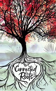 Front cover_Connected by Roots